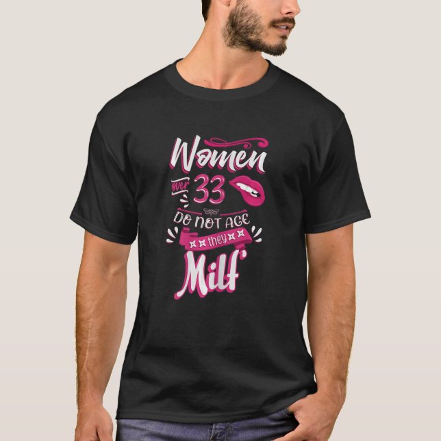 Womens  33th Birthday Women over 33 do not age the T-Shirt (Front)
