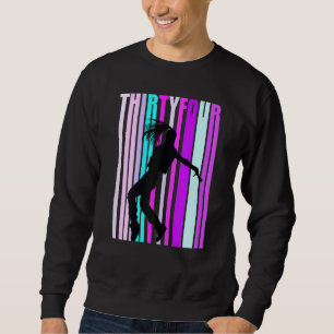 Womens 34th Dance Birthday For Girls Hiphop Dancer Sweatshirt