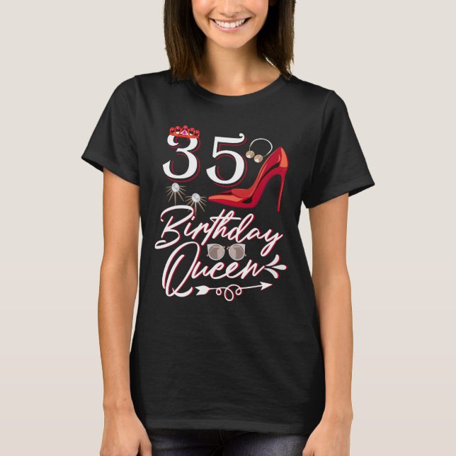  Womens 35 Birthday Queen, Funny 35th Birthday   T-Shirt (Front)