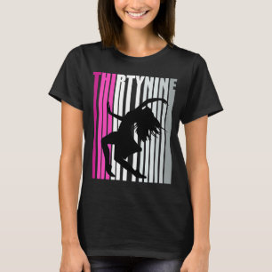 Womens 39th Dance Birthday Dancer Queen Contempora T-Shirt