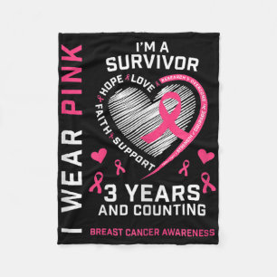 Womens 3 Years Cancer Free I Wear Pink I'm A Breas Fleece Blanket