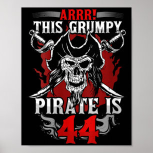 Womens 44th Birthday Gpy Pirate Turning Forty 44 Poster