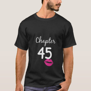 Womens 45th Birthday Gift for Her Chapter 45 Years T-Shirt