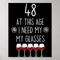 Womens 48 Birthday Wine Lover Quote Need Gles Men