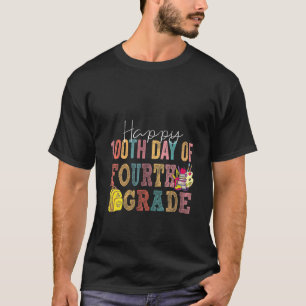 Womens 4th Fourth Grade Happy 100th Day Of School T-Shirt