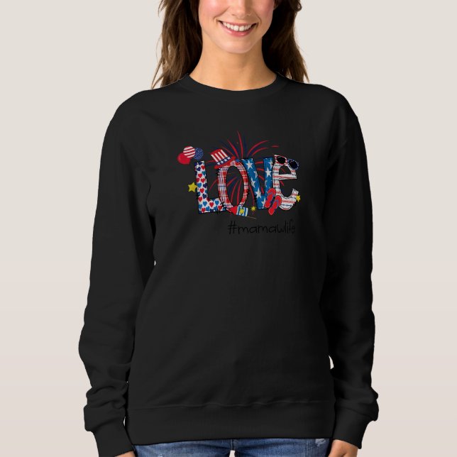 Womens 4th Of July Love Mamawlife Mamaw Love Doodl Sweatshirt (Front)