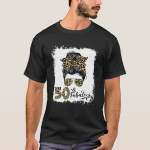 Womens 50 And Fabulous 50Th Birthday Queen Leopard T-Shirt