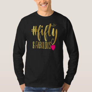 Womens 50 Years Old  50 & Fabulous Since 1972 50th T-Shirt