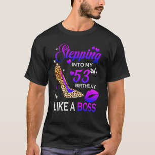 Womens 53th Birthday Stepping Into 53 Leopard Sho T-Shirt