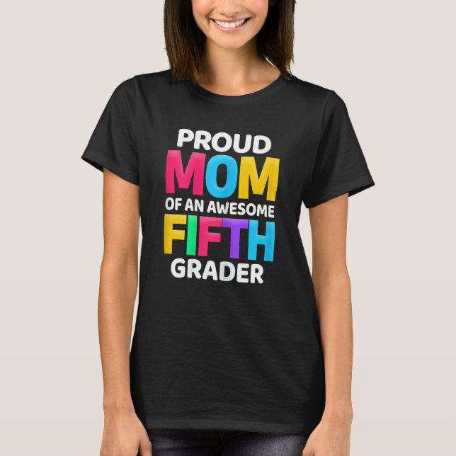 Womens 5th Grade  Proud Mum Of An Awesome Fifth Gr T-Shirt (Front)