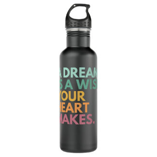 Womens A Dream Is A Wish Your Heart Makes VNeck 710 Ml Water Bottle