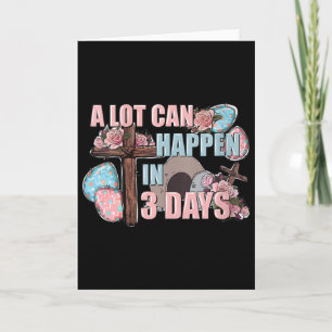 Womens A Lot Can Happen In 3 Days Shirt Christian  Card
