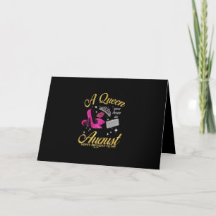 Womens A Queen Was Born In August Birthday Gift Card