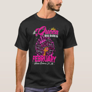 Womens A Queen Was Born In February Black African T-Shirt
