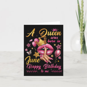 Womens A Queen Was Born In June Happy Birthday To Card