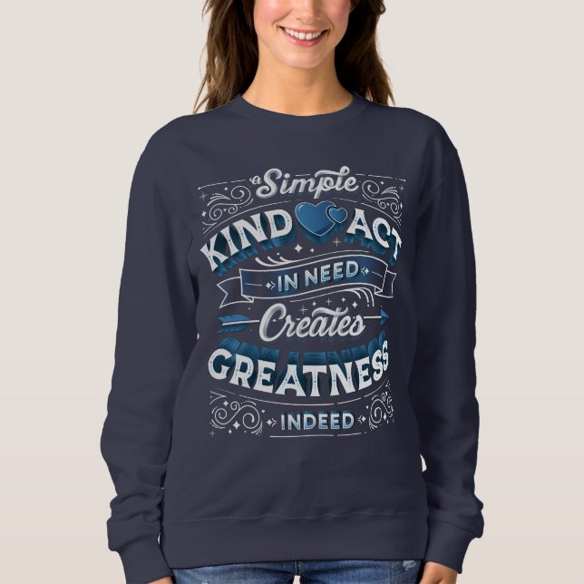 Women's A Simple Kind Act Blue Sweatshirt (Front)