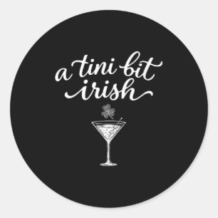 Women's a tiny bit irish lucky irish girls st classic round sticker