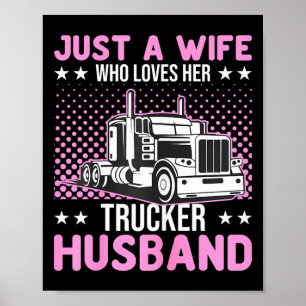 Womens a wife who loves trucker husband truck poster
