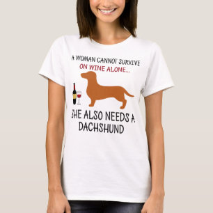 Womens A Woman Cannot Survive On Wine Alone Needs  T-Shirt