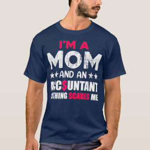 Womens Accountant Mum Funny Accounting Mother Quot T-Shirt