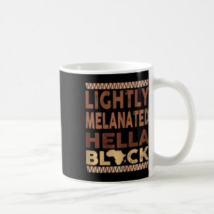 Womens African Heritage Hella Black Melanated Blac Coffee Mug