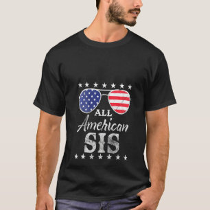 Womens All American Sis Women Patriotic American F T-Shirt