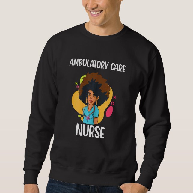 Womens Ambulatory Care American American Nurse Sweatshirt (Front)