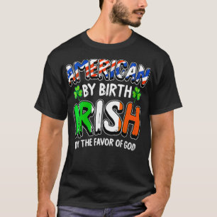 Womens American By Birth By The Favour Of God St P T-Shirt