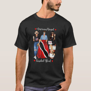 Womens American Raised Trinidad & Tobago Blood Usa T-Shirt