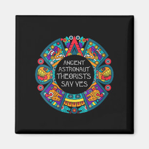 Womens Ancient Astronaut Theorists Say Yes-aliens Magnet