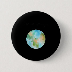 Womens And It Is Warming Up Global Warming 6 Cm Round Badge