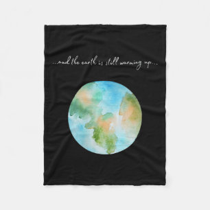 Womens And It Is Warming Up Global Warming Fleece Blanket