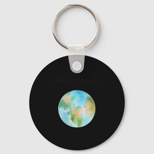 Womens And It Is Warming Up Global Warming Key Ring (Front)