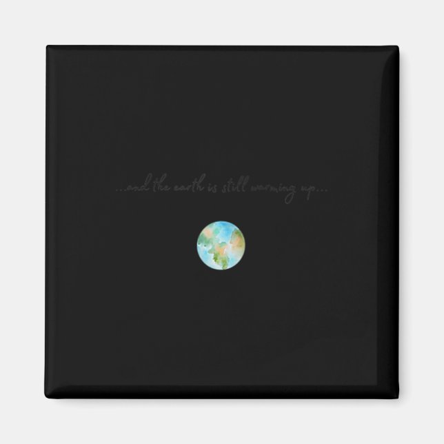 Womens And It Is Warming Up Global Warming Magnet (Front)