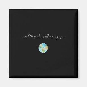 Womens And It Is Warming Up Global Warming Magnet