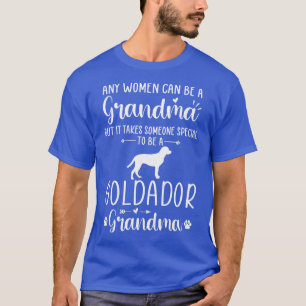 Womens Any Man Can Be A Grandma Special To be a Go T-Shirt
