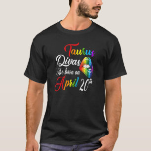 Womens April Taurus Girl April 20Th Taurus Woman B T-Shirt