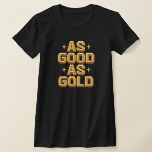 Women's As Good As Gold Black T-Shirt