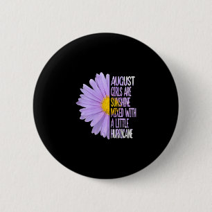 Womens August Birthday Womens Gift Funny Daisy 6 Cm Round Badge