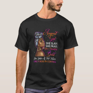 Womens August Girl She Slays She Prays Beautiful B T-Shirt