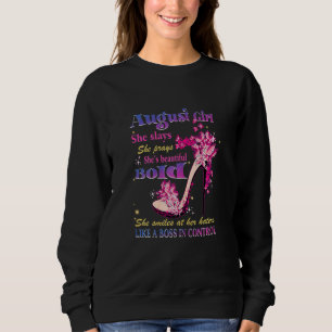Womens August Girl She Slays She Prays She's Beaut Sweatshirt