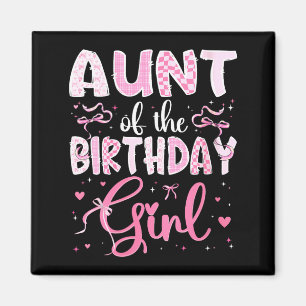Women's aunt of the birthday girl matching pink magnet