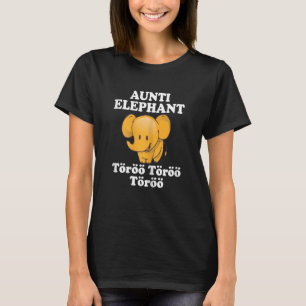 Womens Aunti Elephant Töröö Cute circus Elephants T-Shirt