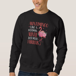 Womens Auntimingo Like a Normal Aunt Just More Fab Sweatshirt