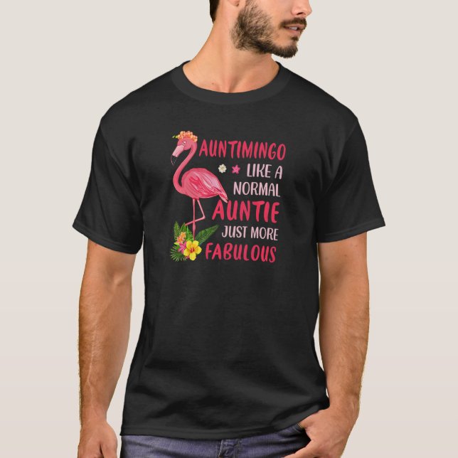 Womens Auntimingo Like a Normal Aunt Just More Fab T-Shirt (Front)