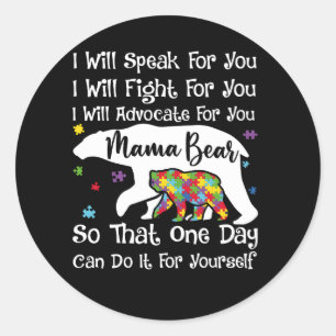 Womens Autism Bear Mama I Will Speak Fight Advocat Classic Round Sticker