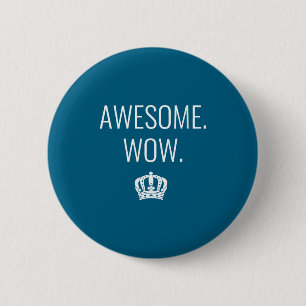 Womens Awesome Wow Funny Quote V-neck  6 Cm Round Badge