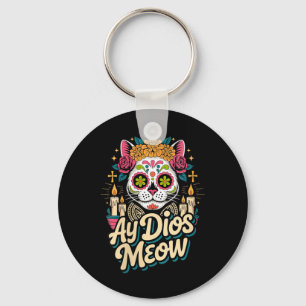 Womens Ay Dios Meow Funny Sugar Skull Cat Dia De Key Ring