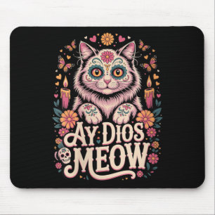 Womens Ay Dios Meow Funny Sugar Skull Cat Dia De Mouse Pad