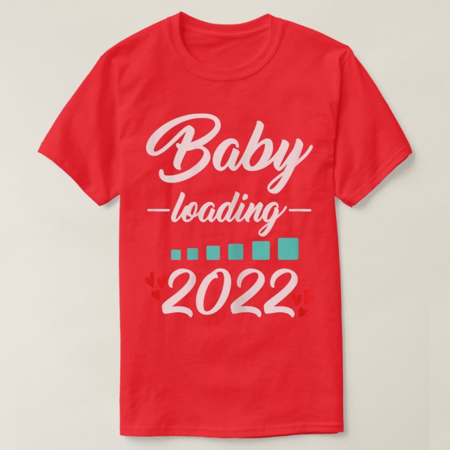 Womens Baby Loading 2022 Epectant Mother Pregnancy T-Shirt (Design Front)
